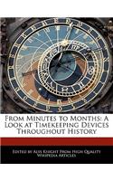 From Minutes to Months: A Look at Timekeeping Devices Throughout History