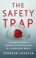 The Safety Trap