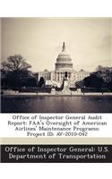 Office of Inspector General Audit Report: FAA's Oversight of American Airlines' Maintenance Programs: Project Id: AV-2010-042(English)