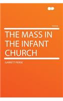 The Mass in the Infant Church