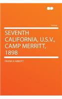Seventh California, U.S.V., Camp Merritt, 1898
