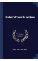 Student's Primer On the Urine