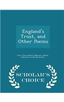 England's Trust, and Other Poems - Scholar's Choice Edition