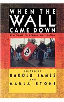 When the Wall Came Down: Reactions to German Unification