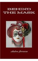 Behind the Mask