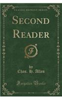 Second Reader (Classic Reprint)