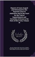 Reports of Cases Argued and Determined in the Supreme Court of Judicature and in the Court for the Trial of Impeachments and Correction of Errors in the State of New-York, Volume 18