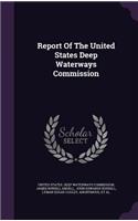 Report of the United States Deep Waterways Commission