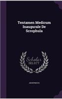 Tentamen Medicum Inaugurale De Scrophula