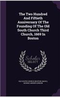 The Two Hundred And Fiftieth Anniversary Of The Founding Of The Old South Church Third Church, 1669 In Boston