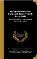 Dialogue des devises d'armes et d'amovrs du S. Pavlo Iovio