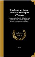 Etude sur le régime financier de l'empire d'Annam