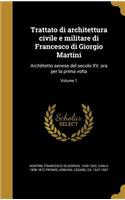 Trattato di architettura civile e militare di Francesco di Giorgio Martini