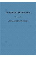 vs. Robert Schumann