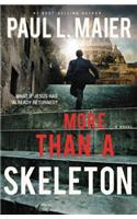 More Than a Skeleton