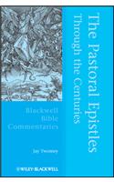The Pastoral Epistles Through the Centuries