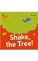 Shake the Tree!
