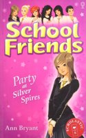 School Friends: Party At Silver Spires