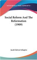 Social Reform And The Reformation (1909)