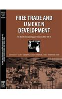 Free Trade and Uneven Development: The North American Apparel Industry After NAFTA