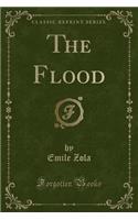 The Flood (Classic Reprint): (English)