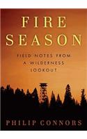 Fire Season: Field Notes from a Wilderness Lookout: Library Edition