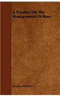 Treatise On The Management Of Bees