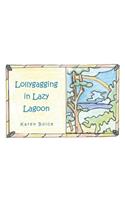 Lollygagging in Lazy Lagoon