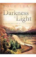 From Darkness to Light
