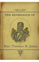 Experience of Rev.Thomas H. Jones