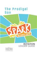 Spark Rotation Leader Guide the Prodigal Son