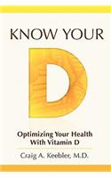 Know Your D: Optimizing Your Health with Vitamin D