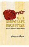 Secrets of a Corporate Recruiter