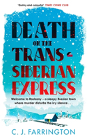 Death on the Trans-Siberian Express: (The Olga Pushkin Mysteries)