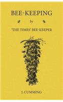 Bee-Keeping by 'The Times' Bee-Keeper