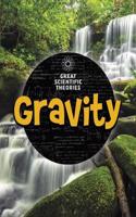 Gravity: (Great Scientific Theories)