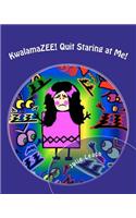Kwalamazee! Quit Staring at Me!: Angelee Series