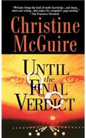 Until the Final Verdict