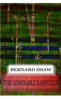 The Admirable Bashville: (English)