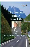 The Journey Into A New Life: As a Disciple of Jesus Christ(English)