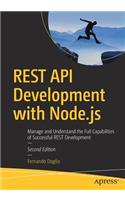 REST API Development with Node.js: Manage and Understand the Full Capabilities of Successful REST Development