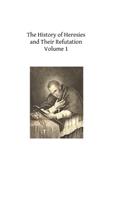 History of Heresies and Their Refutation