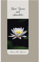 Short Stories and Anecdotes
