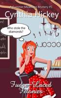 Fudge-Laced Felonies: A Summer Meadows Myster Book 1: (English)