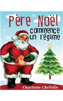 Pere Noel Se Met Au Regime