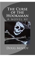 The Curse of the Hookaman: A Novel by