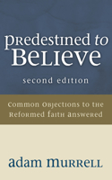 Predestined to Believe