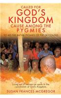 Called for God's Kingdom Cause Among the Pygmies