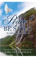 Peace! Be Still!