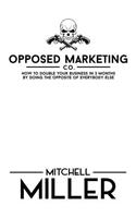 Opposed Marketing